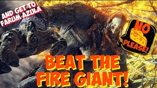 Finally Beat The FIRE GIANT In Elden Ring! Easy! And Get To Farum Azula! No Cheese Method