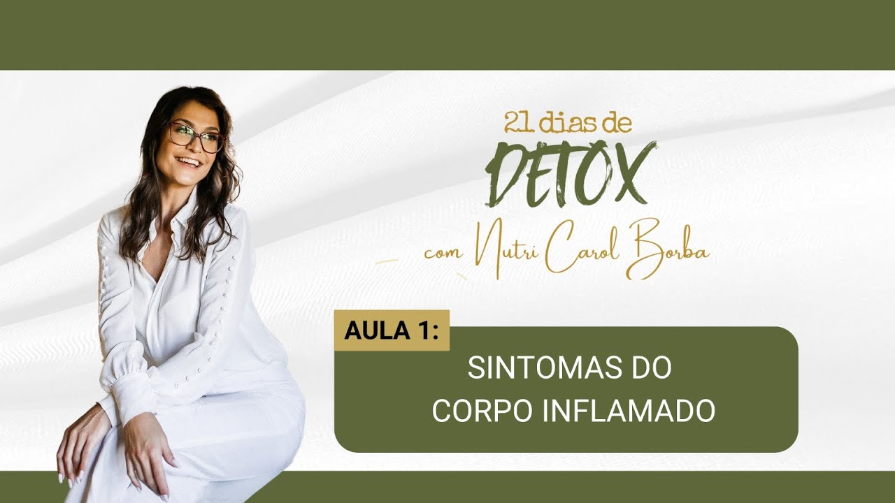 Aula 1 - Descubra Como a Inflamação Pode Estar Afetando Sua Saúde! [ Aquecimento ] - DETOX #21dias