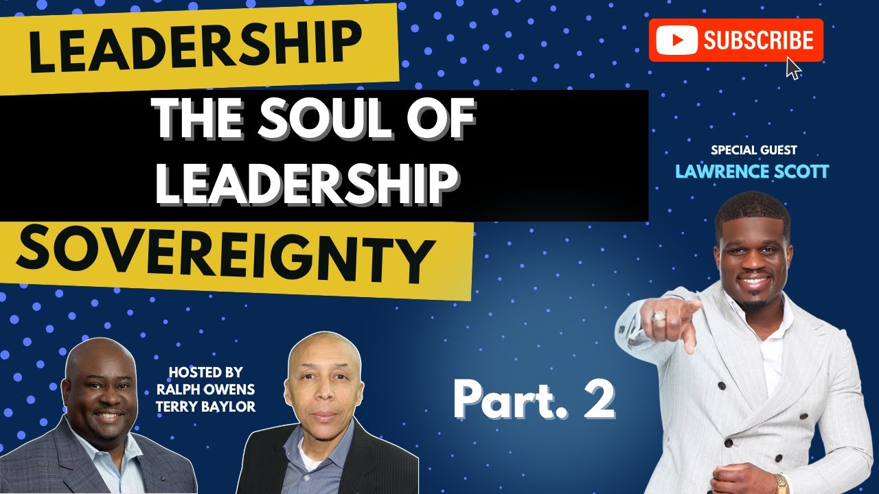 The Soul of Leadership Part. 2 The Soul of Leadership Part. 2