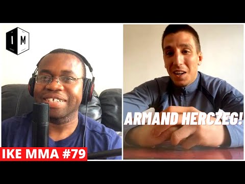 ARMAND "THE CRANE" HERCZEG | IKE MMA #79