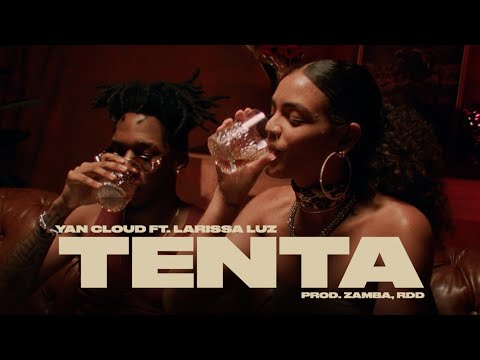 Yan Cloud - TENTA (ft. Larissa Luz)