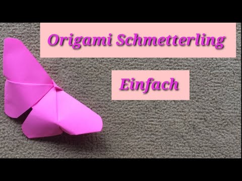 Origami Schmetterling Falten Einfach - Origami Butterfly