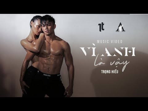 Vì anh là vậy - Trọng Hiếu
