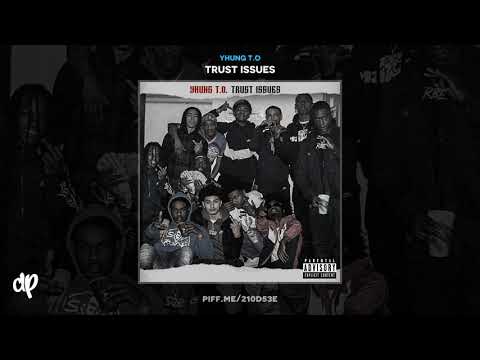 Yhung T.O -  In My City [Trust Issues]