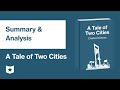 A Tale of Two Cities by Charles Dickens | Summary & Analysis
