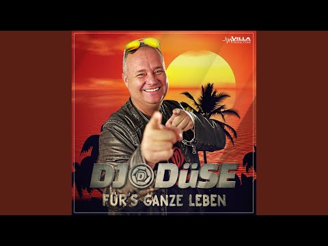 Fürs Ganz Leben - DJ Düse