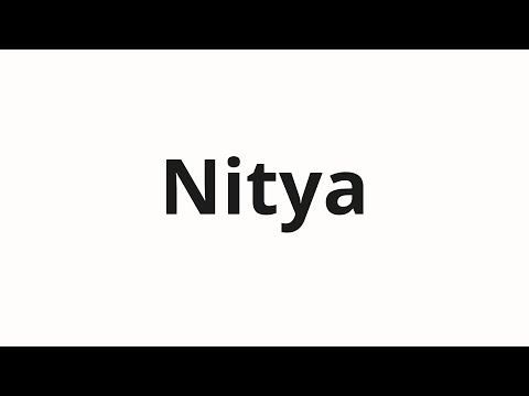How to pronounce Nitya