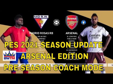 PES 2021 | SEASON UPDATE | ARSENAL EDITION | COACH MODE | PRE SEASON EP1
