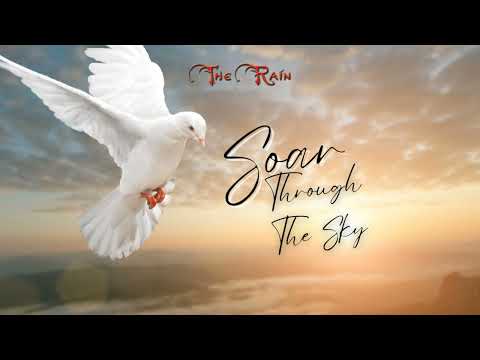 Soar Through The Sky - The Rain (USA)