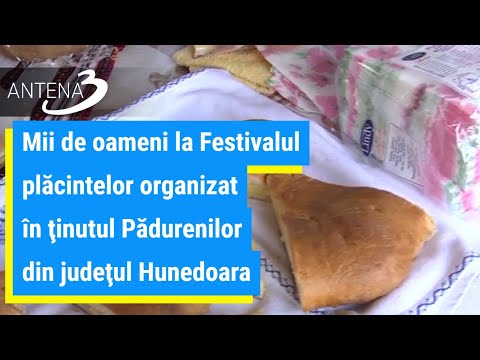 Mii de oameni la Festivalul plăcintelor organizat în ţinutul Pădurenilor din judeţul Hunedoara