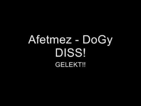 Afetmez - DoGy DISS (GELEKT!)