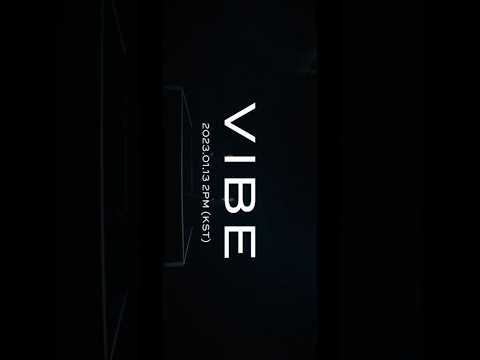 TAEYANG - ‘VIBE (feat. Jimin of BTS)’2023.01.13 2PM (KST)M/V TEASER Out Now!#VIBE #jimin #taehyung