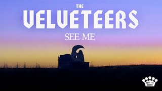 The Velveteers – “See Me”