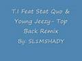 Top Back Remix T I Stat Quo Young Jeezy
