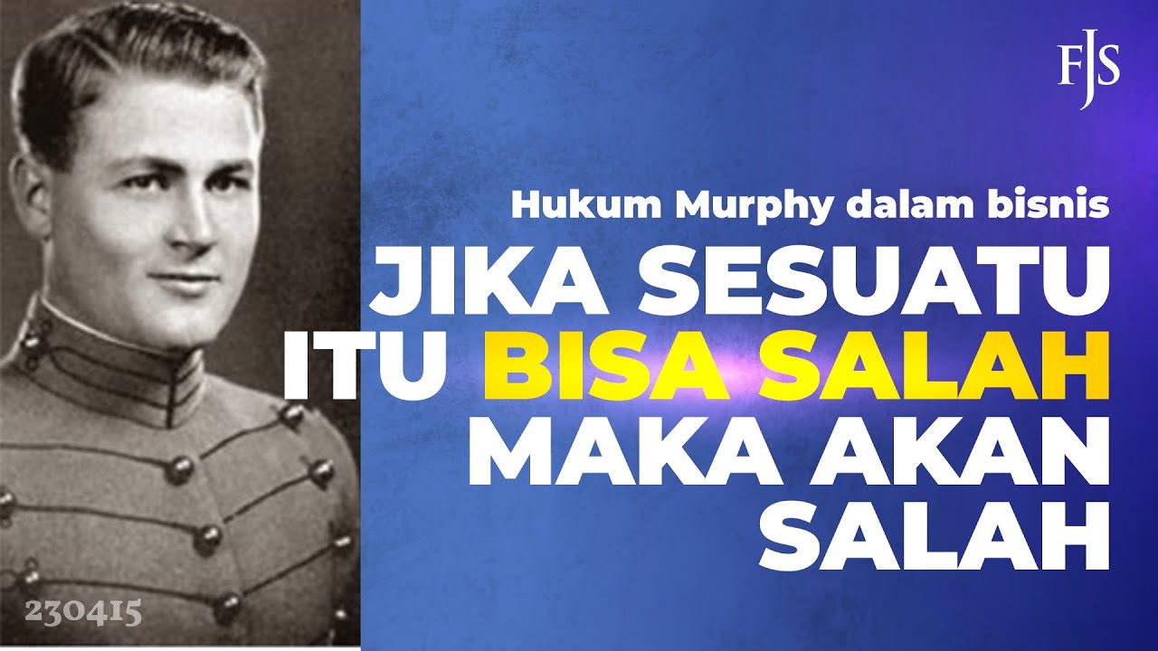 Jika itu bisa salah, maka akan salah - Murphy's Law