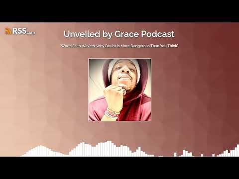 “When Faith Wavers: Why Doubt Is More Dangerous Than You Think”