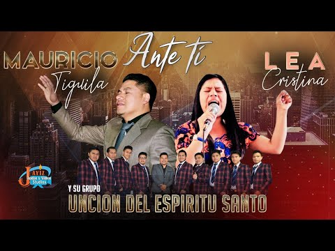 Ante ti //Mauricio Tiguila Ft Lea Cristina Guarcas