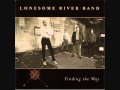 Lonesome River Band - Finding Your Way
