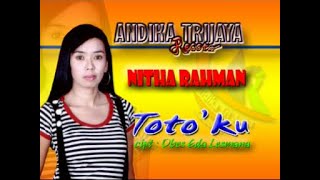 Download lagu Nitha Rahman - Toto Ku Album Bugis Pop Melayu Andika Trijaya Record mp3 Download lagu Nitha Rahman - Toto Ku Album Bugis Pop Melayu Andika Trijaya Record mp3