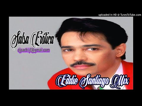 Eddie Santiago Mix - Salsa Romántica Erótica - Dj Pachi