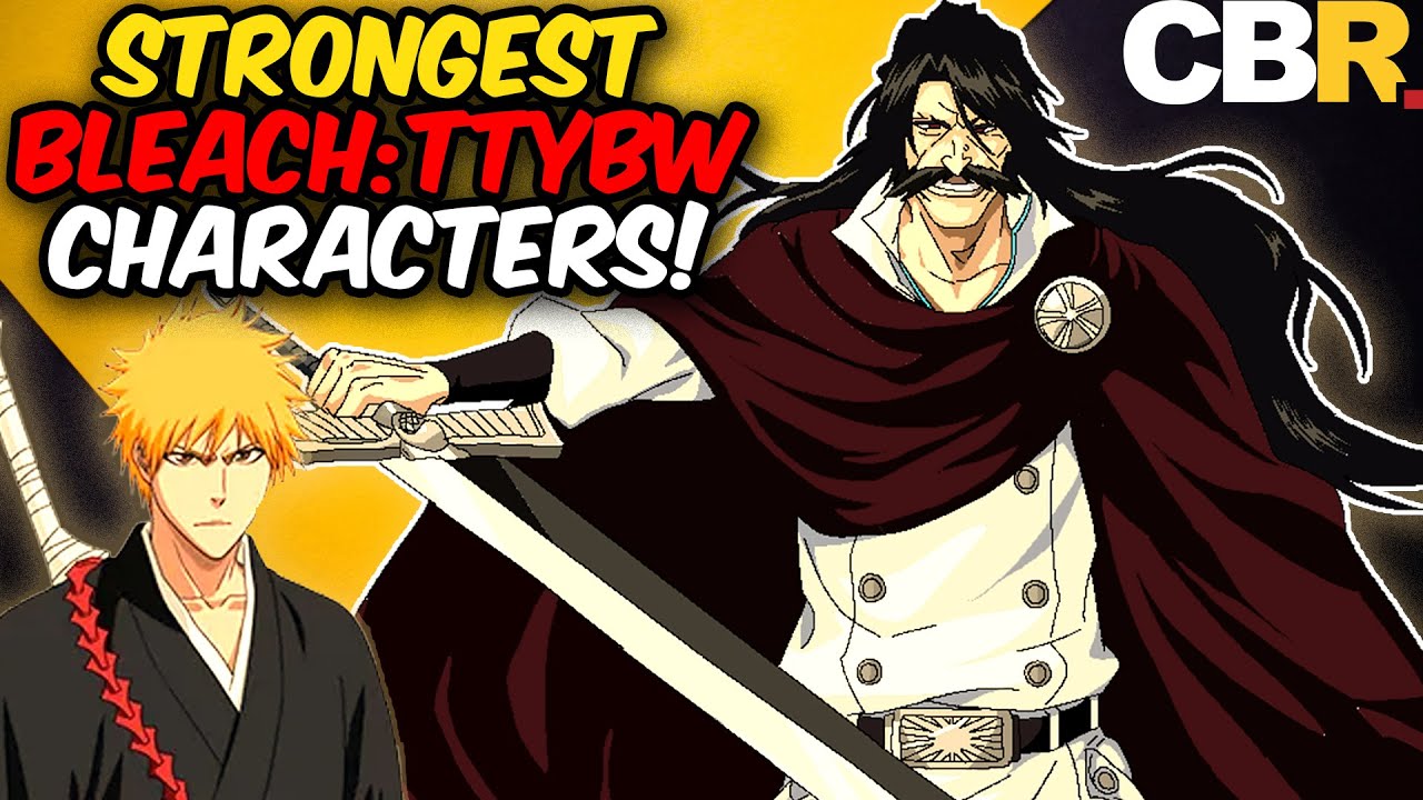 10 STRONGEST Bleach: TYBW Characters, Ranked!