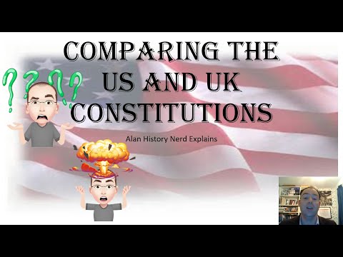 Comparing US and UK Constitutions