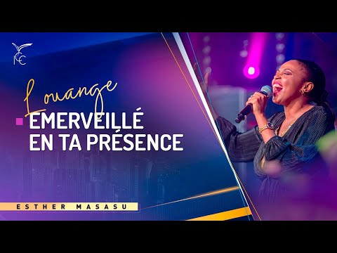 ÉMERVEILLÉ EN TA PRÉSENCE | Impact Gospel Choir - Esther Masasu