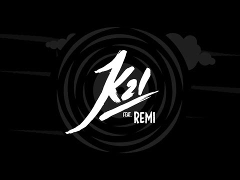 K21 - Family feat. Remi [Official Lyric Video]