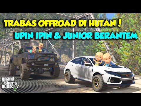 SULTAN UPIN IPIN BERANTEM DI HUTAN BALAP OFFROAD CIVIC TYPE R TURBO - GTA V MOD UPIN & IPIN SPESIAL