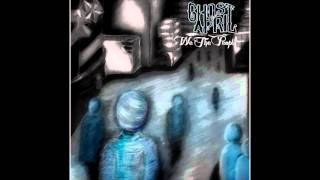 Ghost of April - We The People