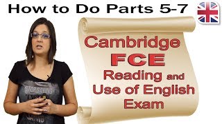 FCE Reading and Use of English Exam (Part Two) - How to Do Parts 5-7