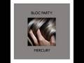Bloc Party- Mercury (CSS remix)