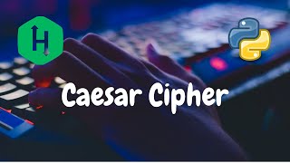 82 - Caesar Cipher | Strings | Hackerrank Solution | Python