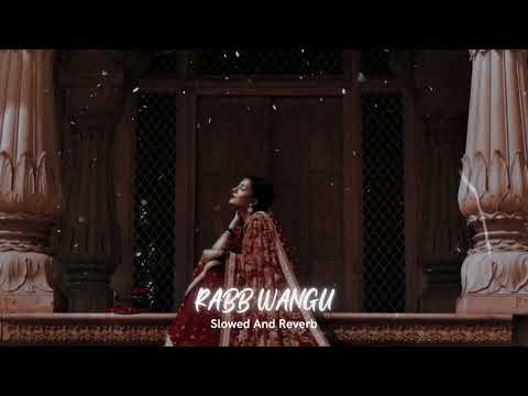 Rabb wangu (slowed + reverb) Jass Manak