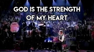 God Is The Strength Of My Heart 
