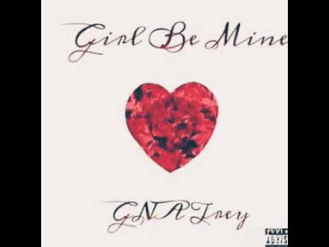 GNA Trey X Girl Be Mine