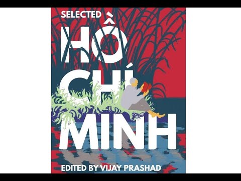Selected Ho Chi Minh by Vijay Prashad (Full Audiobook)