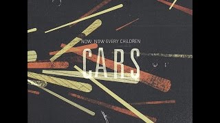 Now, Now Every Children - Cars (Tapete Records) [Full Album]