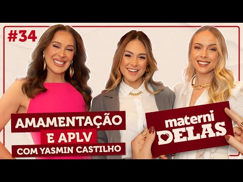 MaterniDelas - Yasmin Castilho com Tata e Claudia Raia