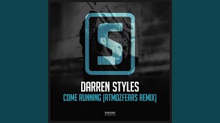Come Running (Atmozfears Remix) (Extended Mix)