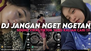 Download lagu DJ JANGAN NGET NGETAN || YANG KALIAN CARI VIRAL TIKTOK MENGKANE ‼️ mp3 Download lagu DJ JANGAN NGET NGETAN || YANG KALIAN CARI VIRAL TIKTOK MENGKANE ‼️ mp3