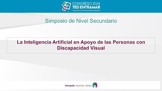 La inteligencia artificial en apoyo de las personas con discapacidad visual