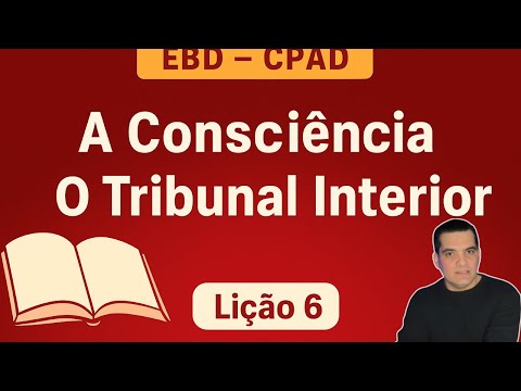 Sunday School Lesson 6 - The Conscience - The Inner Court