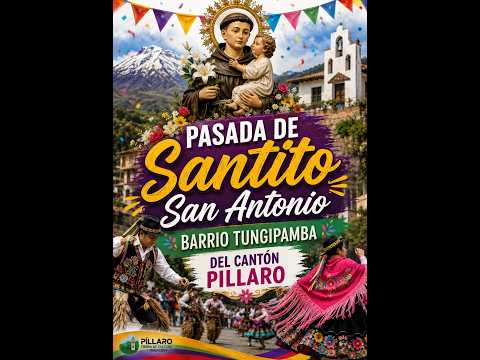 **🎉 Pasada del Santito San Antonio 2026 | Barrio Tungipamba | Cantón Píllaro | Ecuador 🇪🇨**