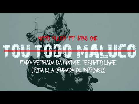 NYCTO RULER - TOU TODO MALUCO ft $TAG ONE
