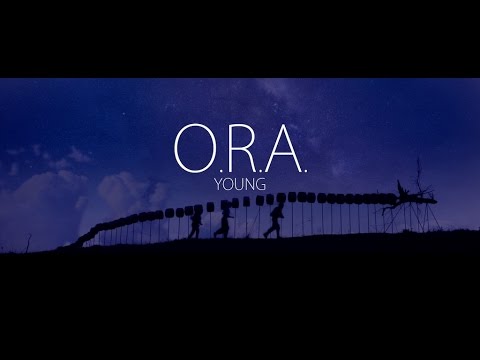O.R.A. - YOUNG