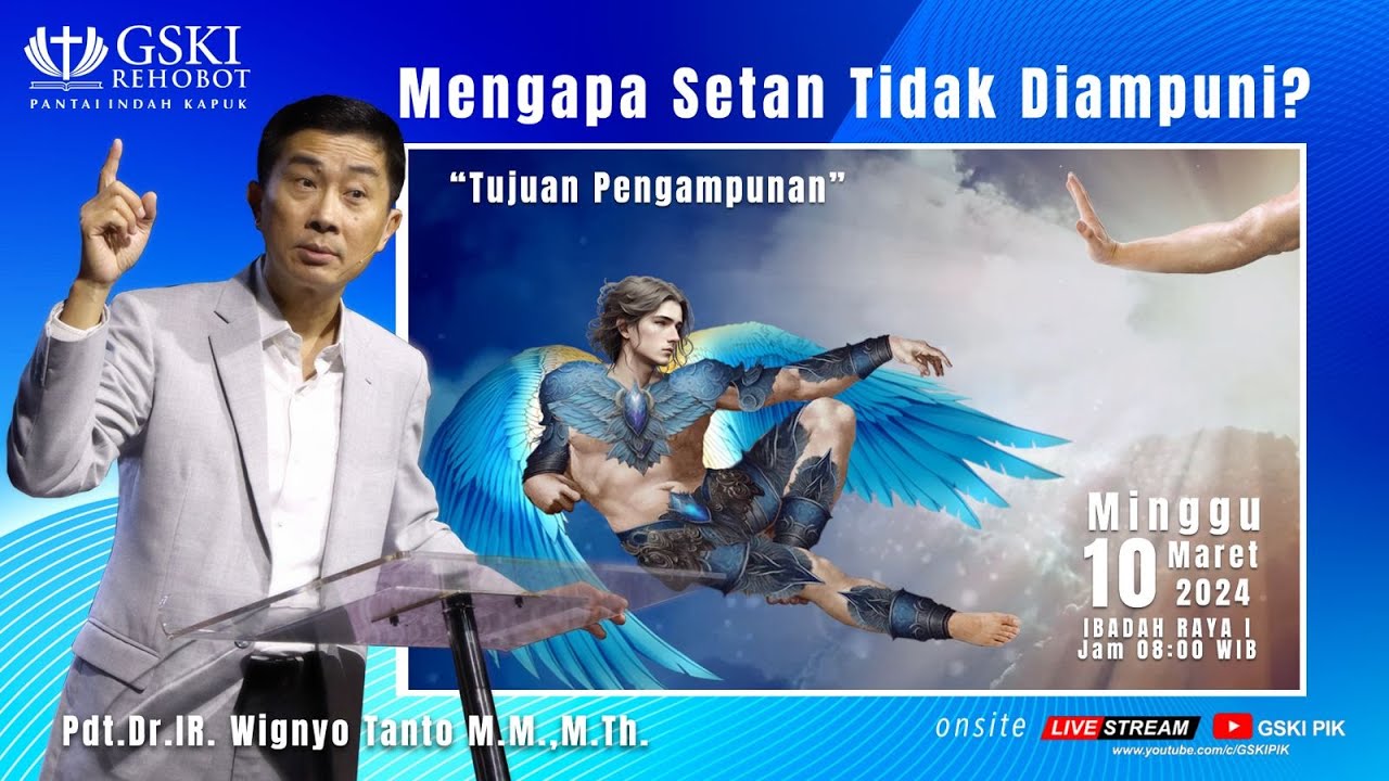 Sesi 1 – Mengapa Setan Tidak Diampuni: Tujuan Pengampunan – Pdt. Dr. Ir. Wignyo Tanto, M.M., M.Th.