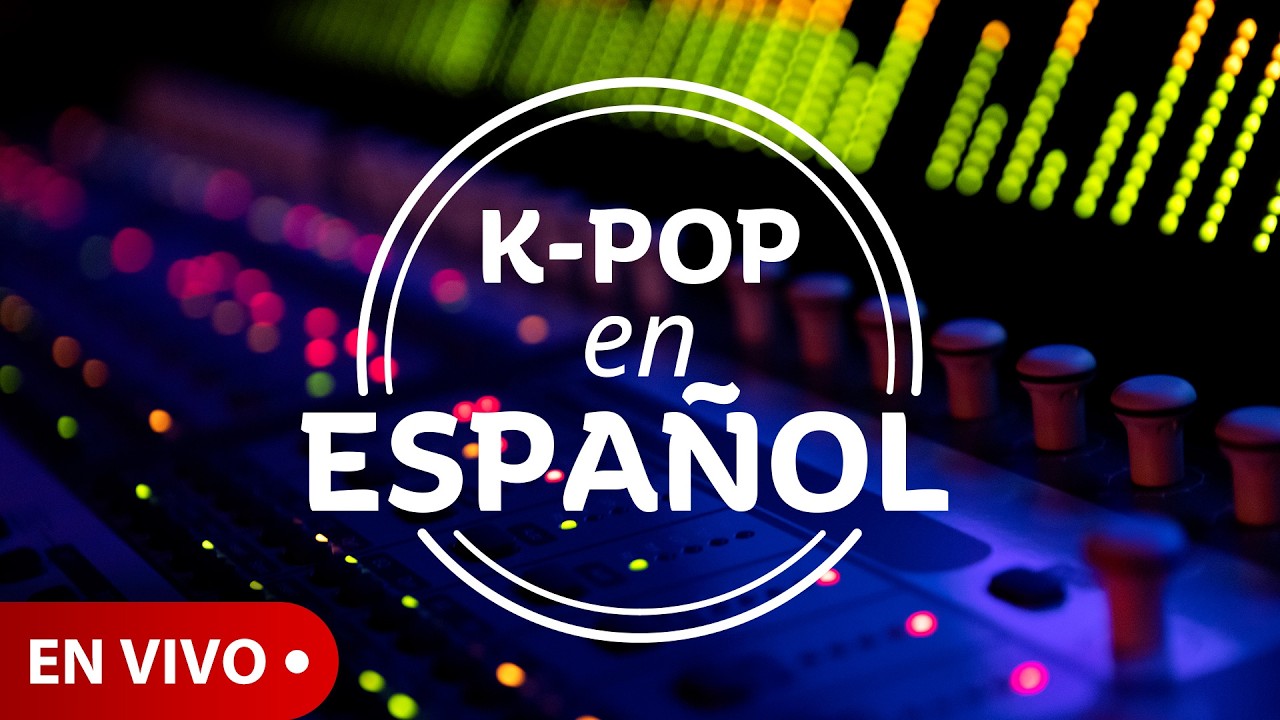 [LIVE] Spanish K-Pop En Vivo / 20 de Agosto