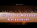 Maagang Signs na Mataas ang Kolesterol: Sintomas na nakikita sa katawan na may high cholesterol