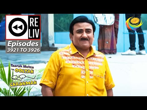 Weekly Reliv - Taarak Mehta Ka Ooltah Chashmah - Episodes 3921 TO 3926 | 5 Nov To 11 Nov 2023